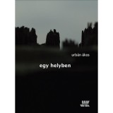Egy helyben - Urb&aacute;n &Aacute;kos
