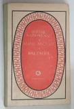 HANU ANCUTEI / BALTAGUL de MIHAIL SADOVEANU , 1987 *PREZINTA URME DE UZURA