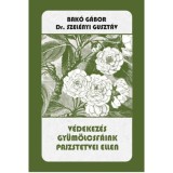 V&eacute;dekez&eacute;s gy&uuml;m&ouml;lcsf&aacute;ink pajzstetvei ellen - Bak&oacute; G&aacute;bor