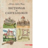 Dictionar de castelologie - Adrian Andrei Rusu