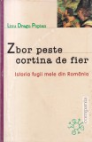 Linu Dragu Popian - Zbor peste cortina de fier. Istoria fugii mele din Romania
