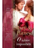 O iubire imposibila/Mary Jo Putney