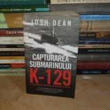 JOSH DEAN - CAPTURAREA SUBMARINULUI K-129 , 2021 *