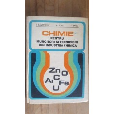 Chimie pentru muncitori si tehnicieni din industria chimica- I.Banateanu, M.Popa, F.Barca