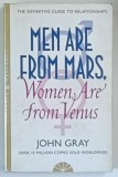 MEN ARE FROM MARS , WOMEN ARE FROM VENUS , THE DEFINITVE GUIDE TO RELATIONSHIPS by JOHN GRAY , 2015