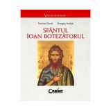 Sf&acirc;ntul Ioan Botezătorul - Paperback brosat - Dragoș Ioniță, Sorin Ciucă - Corint