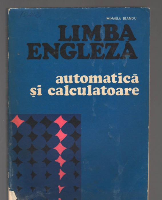 C9360 LIMBA ENGLEZA AUTOMATICA SI CALCULATOARE - MIHAELA BLANDU
