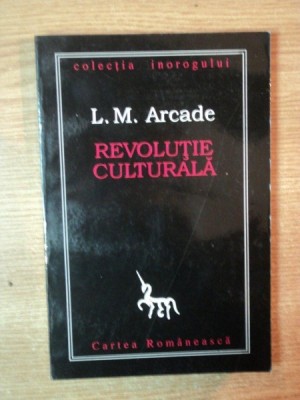 REVOLUTIE CULTURALA de L. M. ARCADE , 1996 , foto