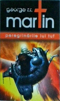 George R. R. Martin - Peregrinarile lui Tuf foto