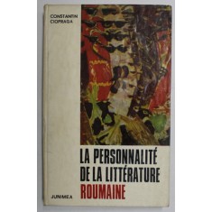 LA PERSONNALITE DE LA LITTERATURE ROUMANIE par CONSTANTIN CIOPRAGA , 1975