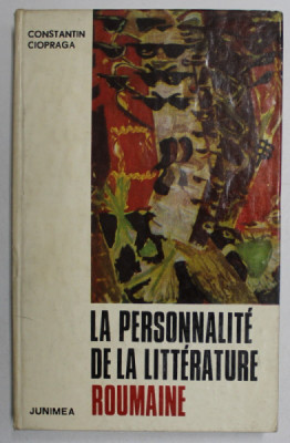 LA PERSONNALITE DE LA LITTERATURE ROUMANIE par CONSTANTIN CIOPRAGA , 1975 foto