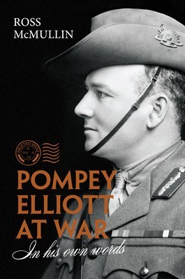 Pompey Elliott at War: In His Own Words foto