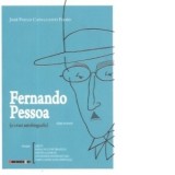 Fernando Pessoa (o autobiografie) - Jose Paolo Cavalcanti Filho