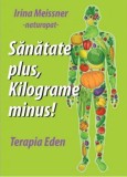 Sanatate plus, kilograme minus! | Irina Meissner