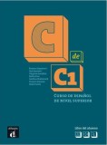 C de C1: Cuaderno de ejercicios - Paperback brosat - Carmen Soriano, I&ntilde;aki Tarr&eacute;s, Jos&eacute; Amen&oacute;s, Josefina Simkievich, Pedro Gras, Rosana Acquaroni, Vir