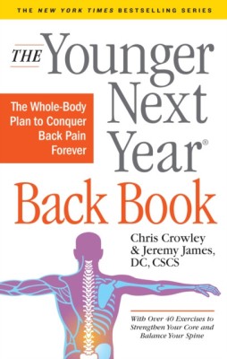 The Younger Next Year Back Book: The Whole-Body Plan to Conquer Back Pain Forever foto