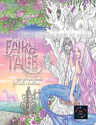 Fairy tale fantasy coloring books for adults zen coloring books for adults relaxation: calming therapy coloring books for adults relaxation foto