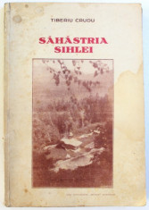 SAHASTRIA SIHLEI de TIBERIU CRUDU , 1933 , DEDICATIE* foto