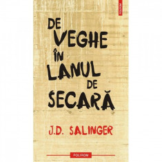 De veghe in lanul de secara (editia 2011) - J.D. Salinger foto