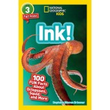 National Geographic Readers: Ink!: 100 Fun Facts about Octopuses, Squids, and More