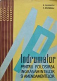 Indrumator pentru folosirea ingrasamintelor si amendamentelor - 1963 - D. Davidescu (H273)