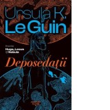 Deposedatii - Ursula K. Le Guin, Emil Sirbulescu