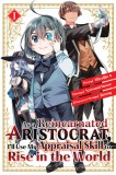 As a Reincarnated Aristocrat, I&#039;ll Use My Appraisal Skill to Rise in the World 1