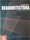 Reoarhitectura. O hierogamie profana - Roman Popa (2008) - Carte Arhitectura