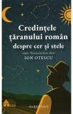 Credintele taranului roman despre cer si stele - Ion Otescu