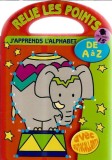 Relie les points. J'apprends l'alphabet de A a Z