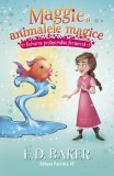 Cumpara ieftin Maggie Si Animalele Magice. Vol. 2. Salvarea Pestisorului Fermecat, E. D. Baker - Editura Paralela 45