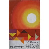 EPOPEEA ENERGIEI SOLARE. BIOENERGETICA CELULARA-VLADIMIR ESANU-244885