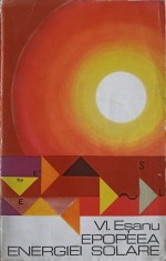 EPOPEEA ENERGIEI SOLARE. BIOENERGETICA CELULARA-VLADIMIR ESANU-244885