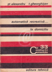 Automatica recreativa... la domiciliu foto