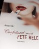CONFESIUNILE UNEI FETE RELE 3 VOLUME Anays M.