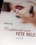 CONFESIUNILE UNEI FETE RELE 3 VOLUME Anays M.