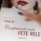 CONFESIUNILE UNEI FETE RELE 3 VOLUME Anays M.