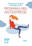 Programul meu antidepresie/Domnisoara Caroline, Christophe Andre
