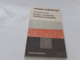 RUGATI-VA PENTRU FRATELE ALEXANDRU - CONSTANTIN NOICA, Humanitas