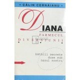 Calin Cernaianu - Diana - Farmecul diversiunii (Editia: 1998)