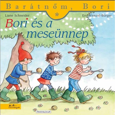 Bori &amp;eacute;s a mese&amp;uuml;nnep - Bar&amp;aacute;tnőm, Bori 36. - Liane Schneider foto