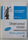 DREPT PENAL ROMAN - PARTEA GENERALA de CONSTANTIN MITRACHE si CRISTIAN MITRACHE , 2010 , PREZINTA SUBLINIERI SI INSEMNARI CU PIXUL