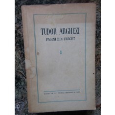 TUDOR ARGHEZI-PAGINI DIN TRECUT