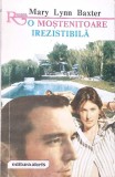 O MOSTENITOARE IREZISTIBILA-MARY LYNN BAXTER-344456
