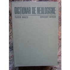 Dictionar de neologisme - Florin Marcu - Constant Maneca - 1978