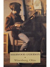 Sherwood Anderson - Winesburg, Ohio (Editia: 2016) foto