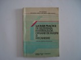 Lucrari practice de rezistenta materialelor, organe de masini si mecanisme, 1983, Didactica si Pedagogica