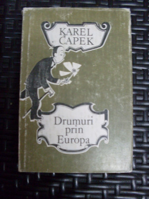 Drumuri Prin Europa - Karel Capek ,549396 foto