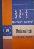 Matematica. Aritmetica. Algebra. Manual pentru clasa a VI-a - C. P. Popovici, I. C. Ligor