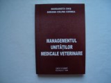 Managementul unitatilor medicale veterinare - Margareta Chis, Sorana Cernea, 2002, Alta editura